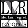 LIFE.LAIR.REGRET. RECORDS